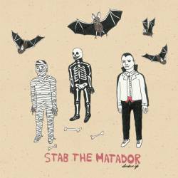 Stab The Matador : Doctor EP